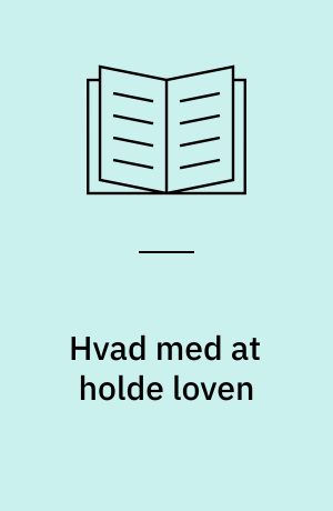 Hvad med at holde loven