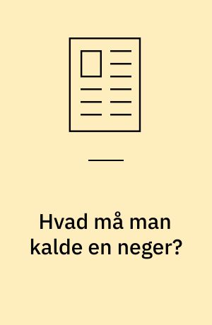 Hvad må man kalde en neger?