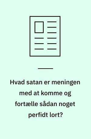 Hvad satan er meningen med at komme og fortælle sådan noget perfidt lort? : om Jan Sonnergaards "William"