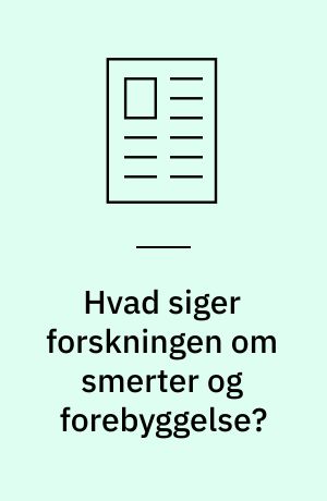 Hvad siger forskningen om smerter og forebyggelse?