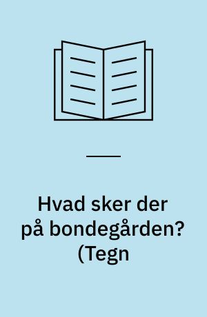 Hvad sker der på bondegården? (Tegn