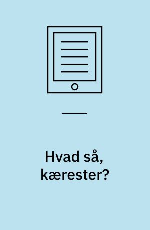 Hvad så, kærester?