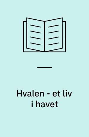Hvalen - et liv i havet