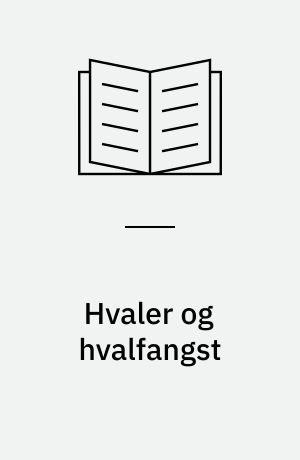 Hvaler og hvalfangst