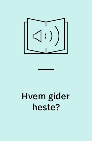 Hvem gider heste?