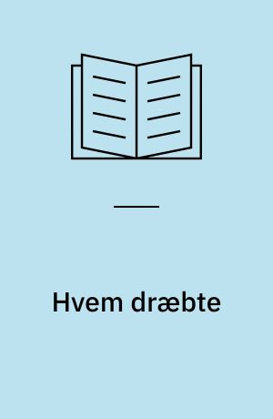 Hvem dræbte?