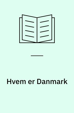 Hvem er Danmark : digte til Danmark