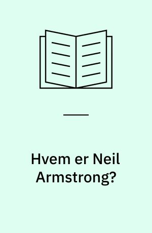 Hvem er Neil Armstrong?