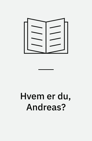 Hvem er du, Andreas?