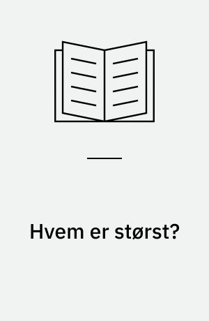 Hvem er størst?
