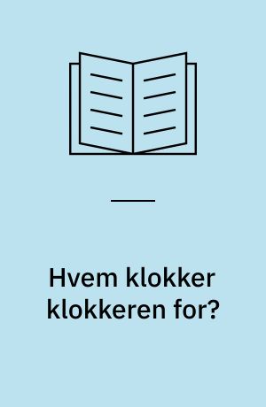 Hvem klokker klokkeren for?