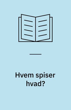 Hvem spiser hvad?