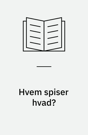 Hvem spiser hvad?