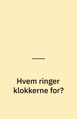 Hvem ringer klokkerne for?