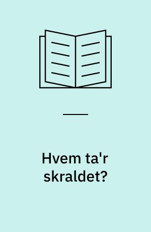 Hvem ta'r skraldet? : affald