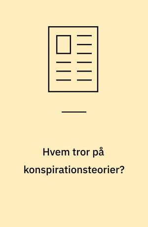 Hvem tror på konspirationsteorier?