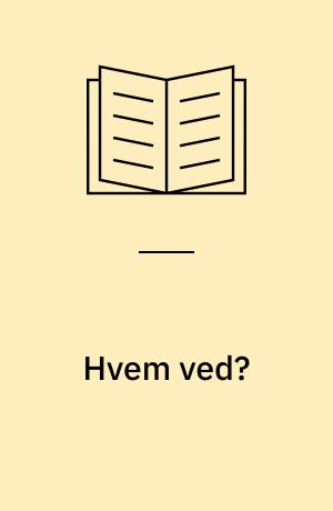 Hvem ved?