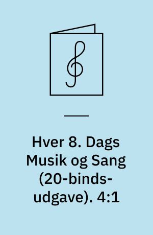 Hver 8. Dags Musik og Sang. 4:1