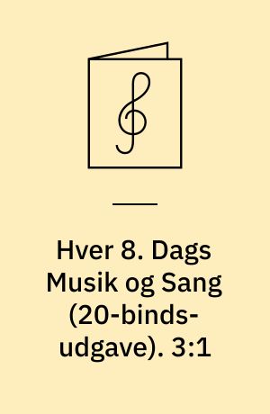 Hver 8. Dags Musik og Sang. 3:1