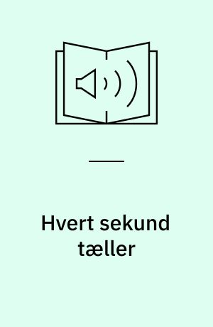 Hvert sekund tæller