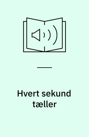 Hvert sekund tæller