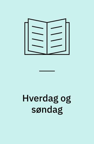 Hverdag og søndag