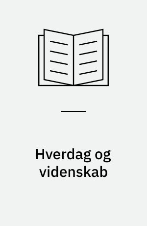 Hverdag og videnskab