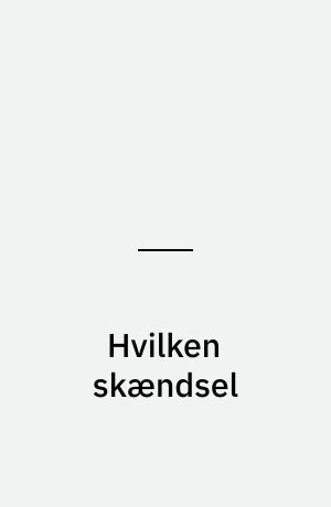 Hvilken skændsel