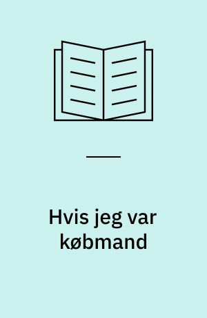 Hvis jeg var købmand