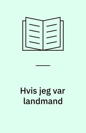 Hvis jeg var landmand