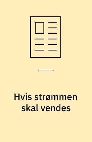 Hvis strømmen skal vendes