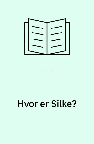 Hvor er Silke?