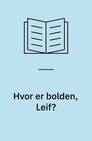 Hvor er bolden, Leif?