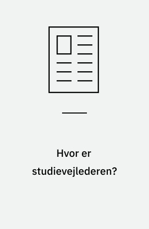 Hvor er studievejlederen? : unges valg af naturvidenskabelige, tekniske og matematiske uddannelser