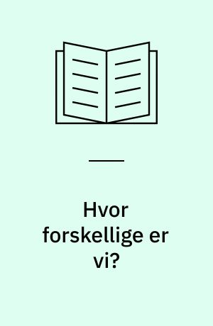 Hvor forskellige er vi?