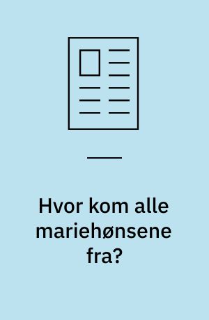 Hvor kom alle mariehønsene fra?