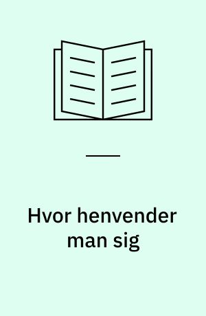 Hvor henvender man sig
