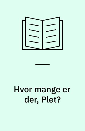 Hvor mange er der, Plet?