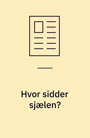 Hvor sidder sjælen?