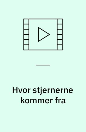 Hvor stjernerne kommer fra