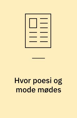 Hvor poesi og mode mødes