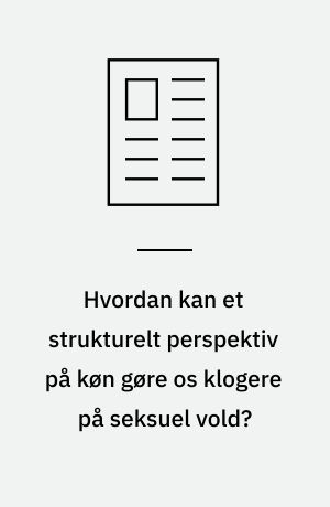 Hvordan kan et strukturelt perspektiv på køn gøre os klogere på seksuel vold? : et antropologisk blik på mødet med fortællinger om seksuel chikane på en teknisk skole