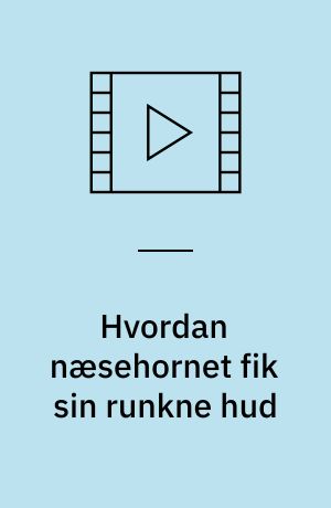 Hvordan næsehornet fik sin runkne hud