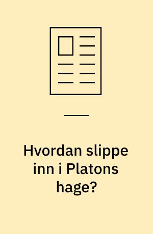 Hvordan slippe inn i Platons hage? : om kartlegging og dokumentasjon av norsk akademisk vokabular