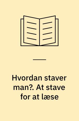 Hvordan staver man?. At stave for at læse
