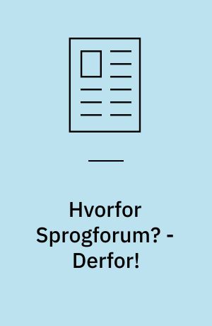 Hvorfor Sprogforum? - Derfor! : tidsskriftet gennem 50 numre