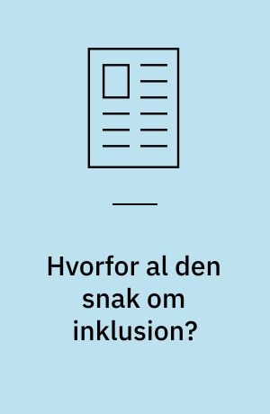 Hvorfor al den snak om inklusion?