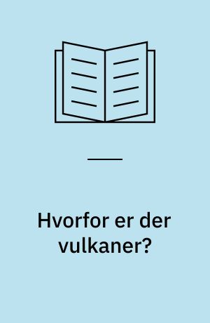 Hvorfor er der vulkaner?