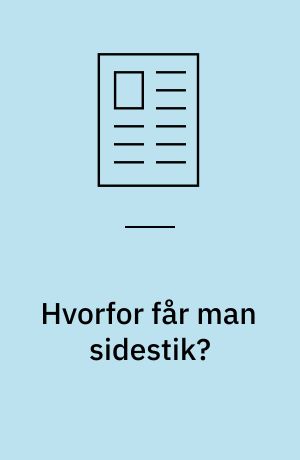 Hvorfor får man sidestik?