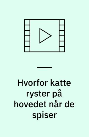 Hvorfor katte ryster på hovedet når de spiser